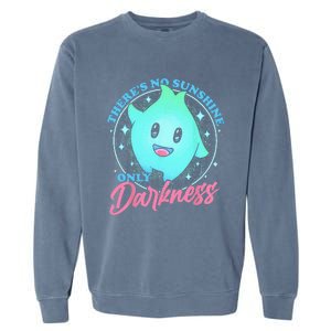 There's No Sunshine Only Darkness Garment-Dyed Sweatshirt