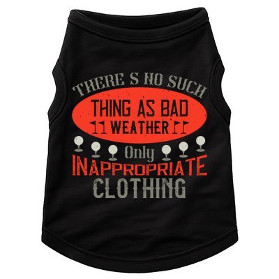 There’s No Such Thing As Bad Weather, Only Inappropriate Clothing Doggie Tank