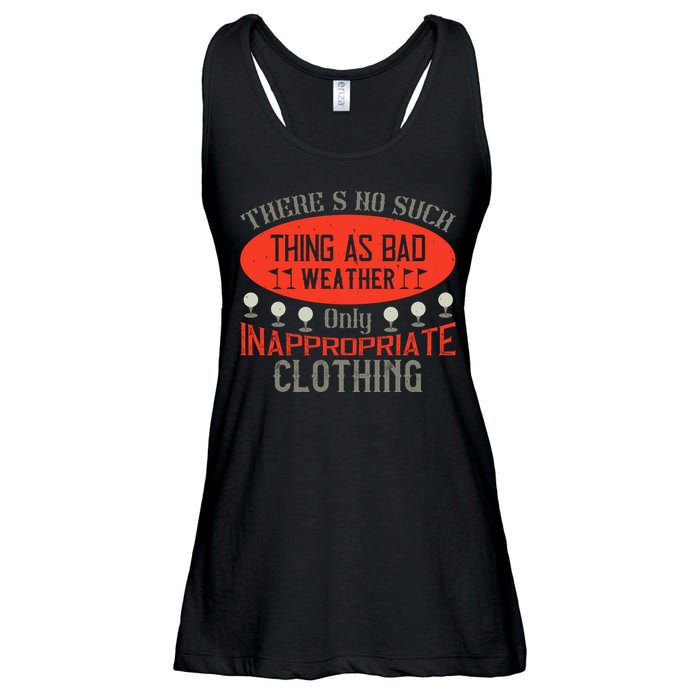 There’s No Such Thing As Bad Weather, Only Inappropriate Clothing Ladies Essential Flowy Tank