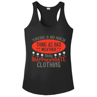 There’s No Such Thing As Bad Weather, Only Inappropriate Clothing Ladies PosiCharge Competitor Racerback Tank