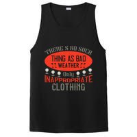 There’s No Such Thing As Bad Weather, Only Inappropriate Clothing PosiCharge Competitor Tank