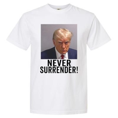 Trump Never Surrender Garment-Dyed Heavyweight T-Shirt