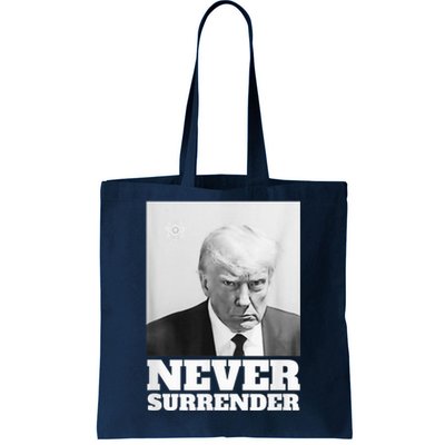 Trump Never Surrender Mug Shot Tote Bag