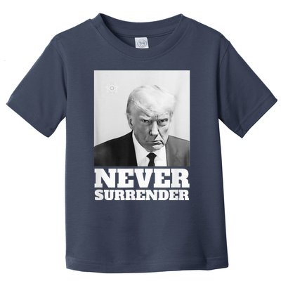 Trump Never Surrender Mug Shot Toddler T-Shirt