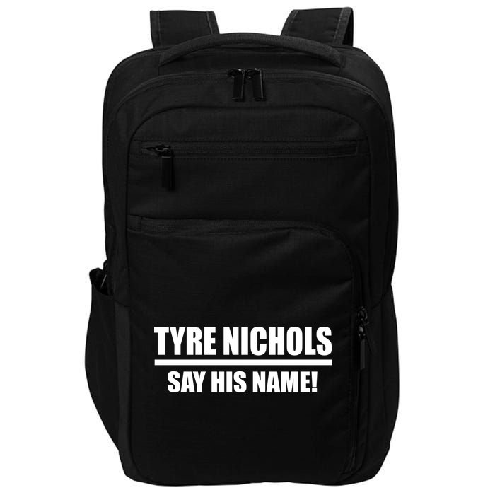 Tyre Nichols Say His Name! Impact Tech Backpack