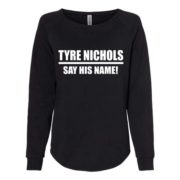 Tyre Nichols Say His Name! Womens California Wash Sweatshirt