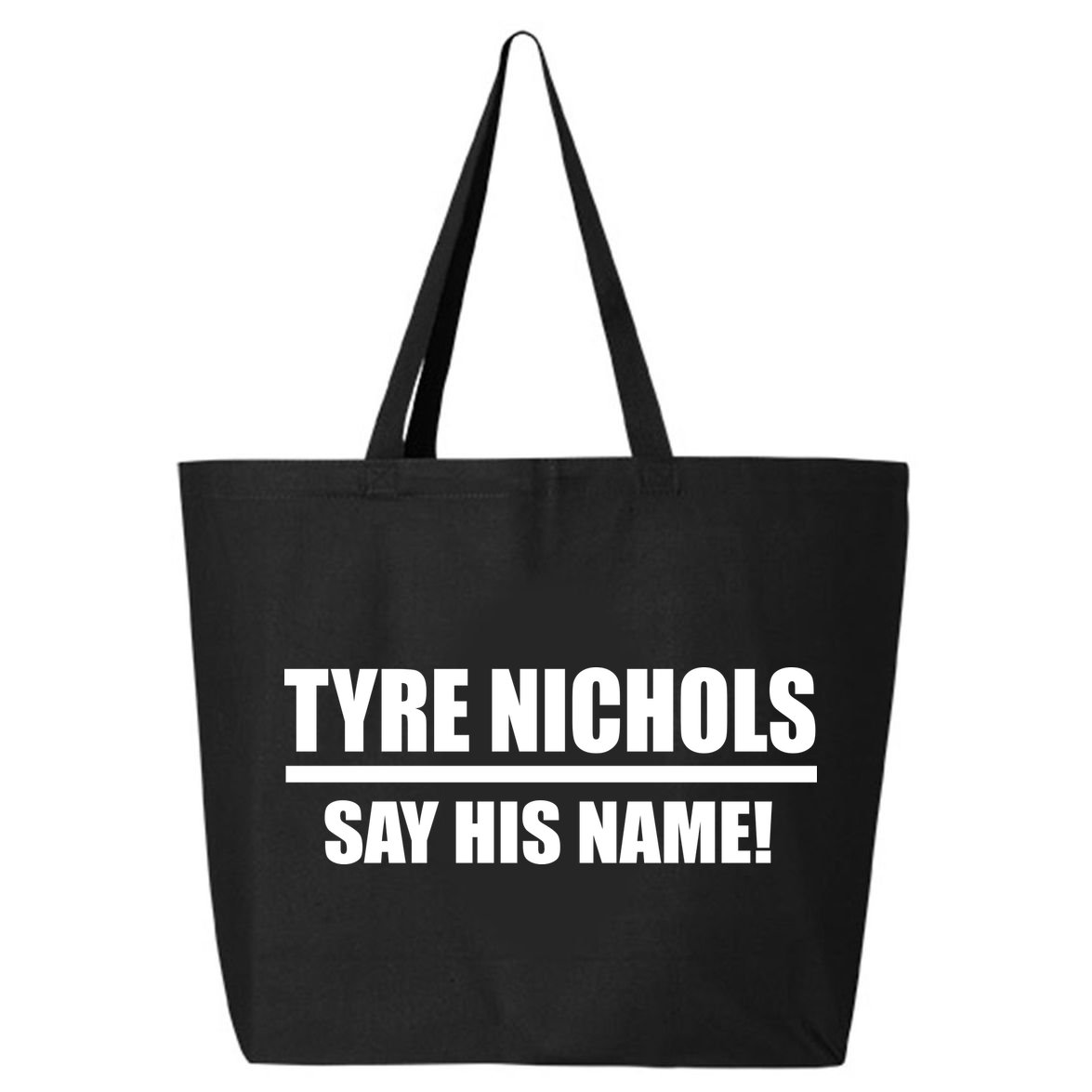 Tyre Nichols Say His Name! 25L Jumbo Tote