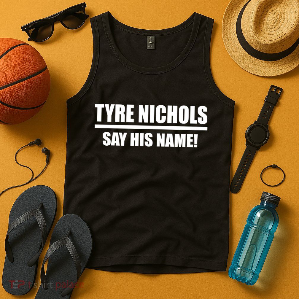 Tyre Nichols Say His Name! Tank Top