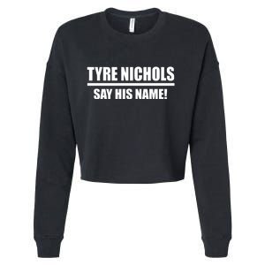 Tyre Nichols Say His Name! Cropped Pullover Crew