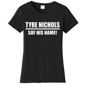 Tyre Nichols Say His Name! Women's T-Shirt