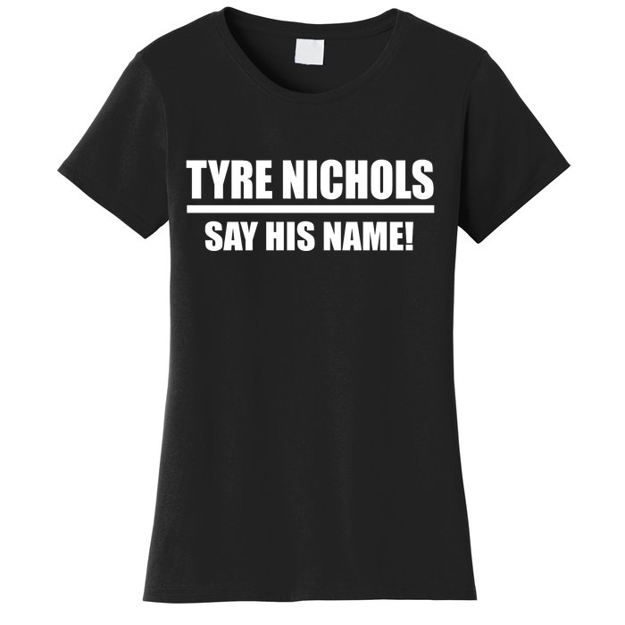 Tyre Nichols Say His Name! Women's T-Shirt