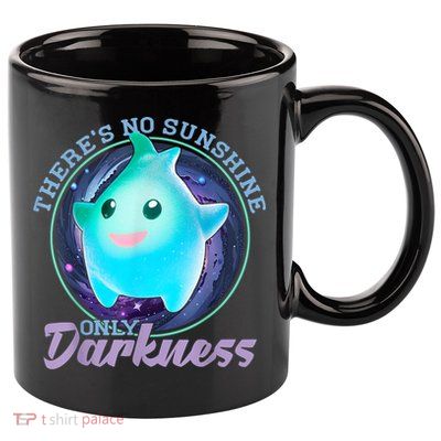 Theres No Sunshine Only Darkness Shiny 11oz C Handle Ceramic Mug