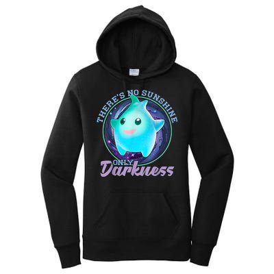 Theres No Sunshine Only Darkness Shiny Women's Pullover Hoodie