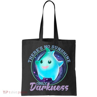 Theres No Sunshine Only Darkness Shiny Bag