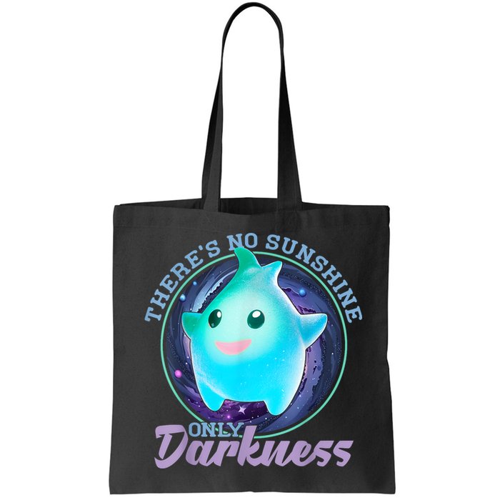 Theres No Sunshine Only Darkness Shiny Bag