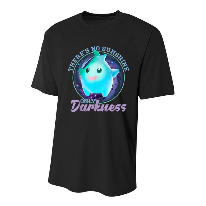 Theres No Sunshine Only Darkness Shiny Youth Performance Sprint T-Shirt