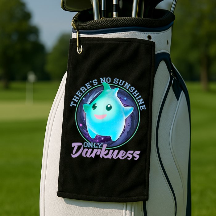 Theres No Sunshine Only Darkness Shiny Golf Towel