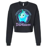 Theres No Sunshine Only Darkness Shiny Cropped Pullover Crew