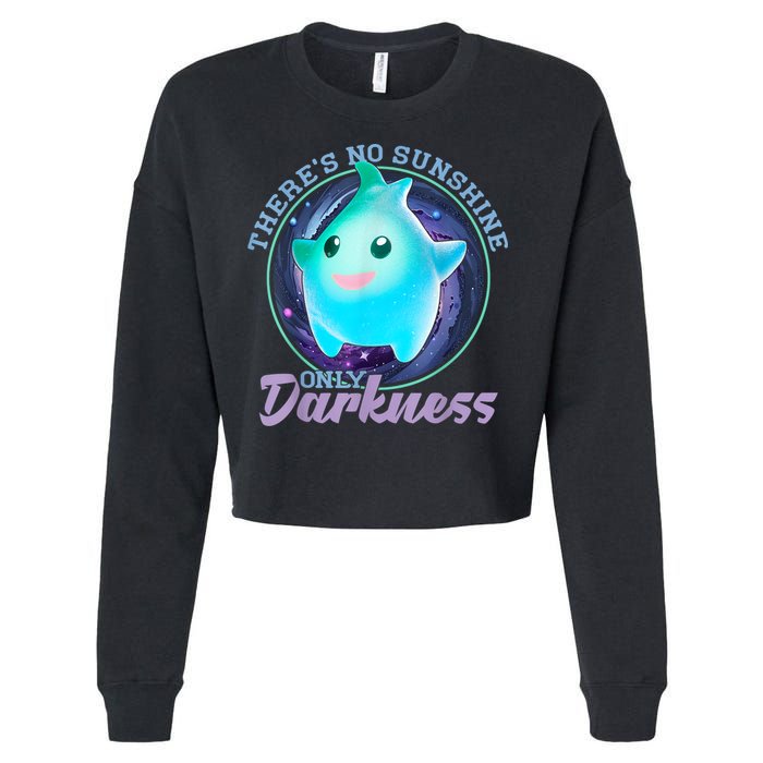 Theres No Sunshine Only Darkness Shiny Cropped Pullover Crew
