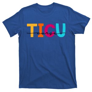 Ticu Nurse Trauma Icu Nurses Emergency Room Nurse Er Gift T-Shirt