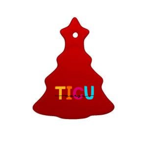 Ticu Nurse Trauma Icu Nurses Emergency Room Nurse Er Gift Ceramic Tree Ornament