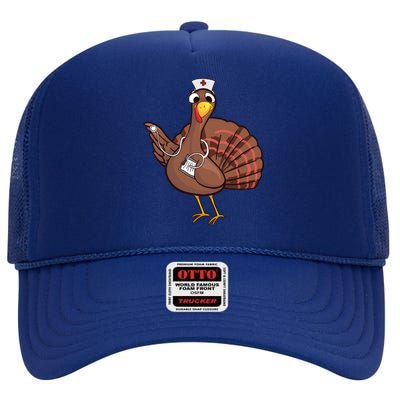 Thanksgiving Nurse Turkey Cool Gift Cool Funny Feast Day Gift High Crown Mesh Back Trucker Hat