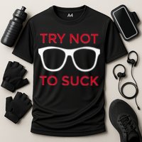 Try Not To Suck Funny Baseball Performance Shirt