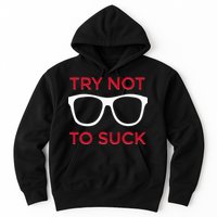 Try Not To Suck Funny Baseball Hoodie