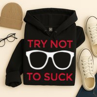 Try Not To Suck Funny Baseball Hoodie