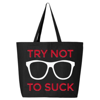 Try Not To Suck Funny Baseball 25L Jumbo Tote