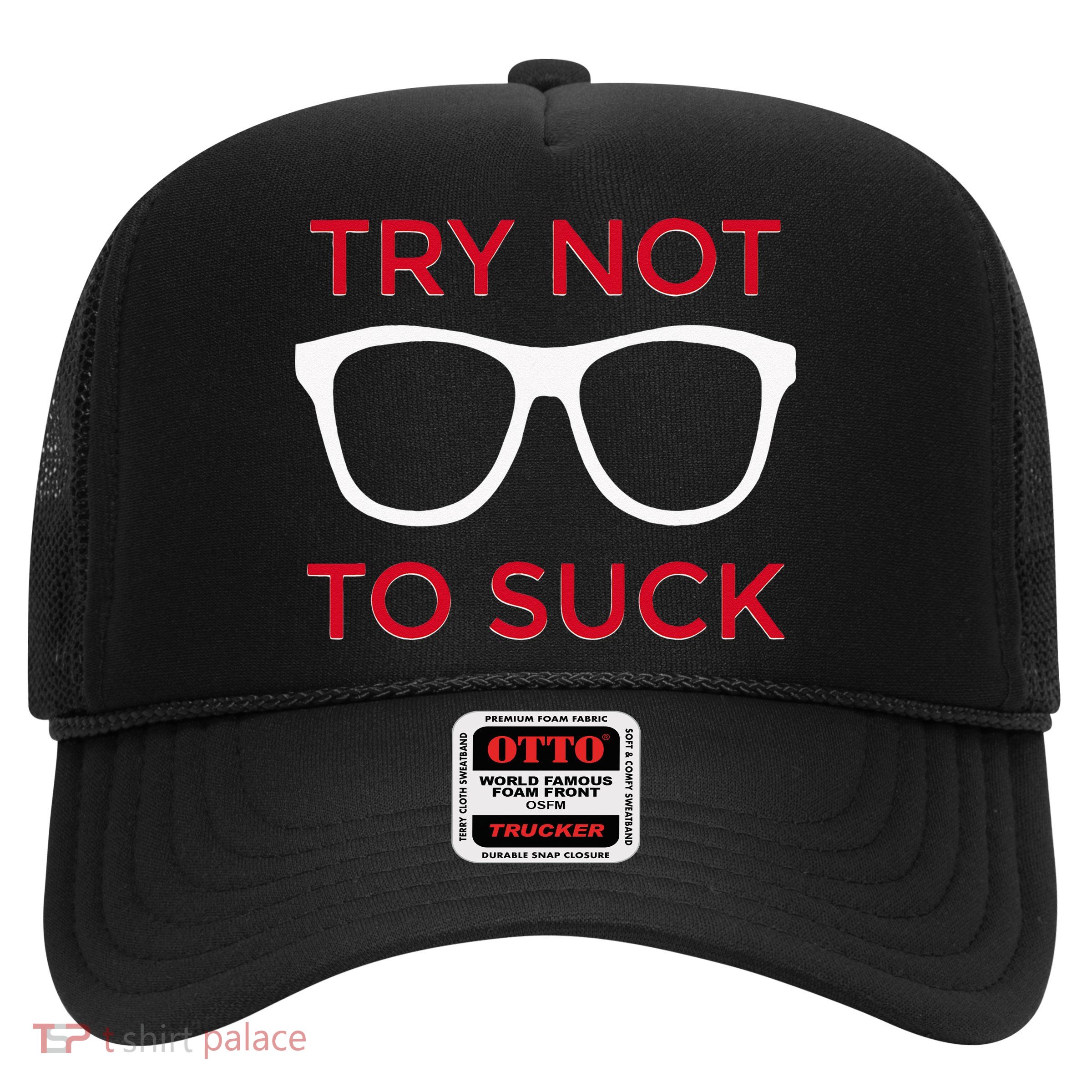 Try Not To Suck Funny Baseball Trucker Hat