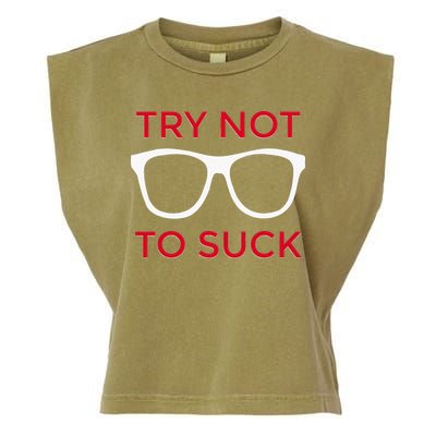 Try Not To Suck Funny Baseball Garment-Dyed Women's Muscle Tee