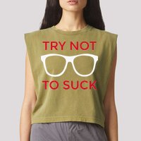 Try Not To Suck Funny Baseball Garment-Dyed Women's Muscle Tee