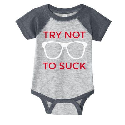 Try Not To Suck Funny Baseball Infant Baby Jersey Bodysuit