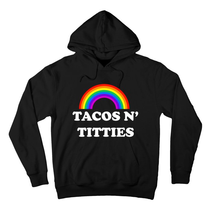 Tacos N Titties Pride Month Lgbtq Hoodie