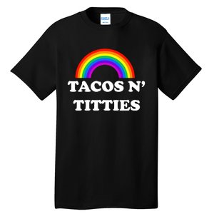 Tacos N Titties Pride Month Lgbtq Tall T-Shirt