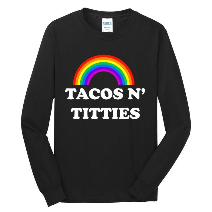 Tacos N Titties Pride Month Lgbtq Tall Long Sleeve T-Shirt