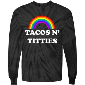 Tacos N Titties Pride Month Lgbtq Tie-Dye Long Sleeve Shirt