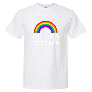 Tacos N Titties Pride Month Lgbtq Garment-Dyed Heavyweight T-Shirt