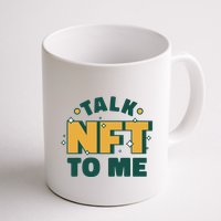 Talk NFT To Me Mug