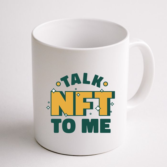 Talk NFT To Me Mug