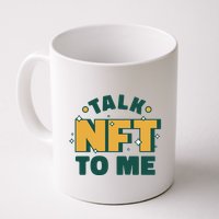 Talk NFT To Me Mug