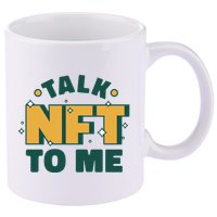 Talk NFT To Me 11oz C Handle Ceramic Mug