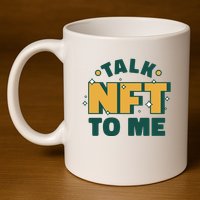 Talk NFT To Me 11oz C Handle Ceramic Mug