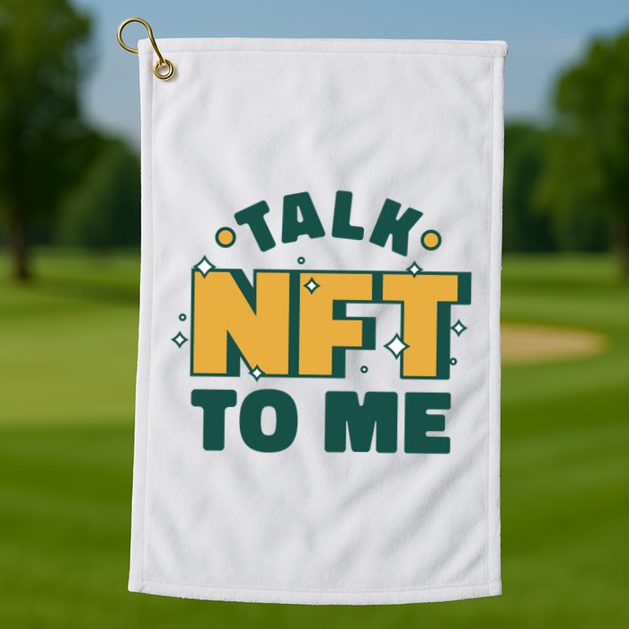 Talk NFT To Me Golf Towel