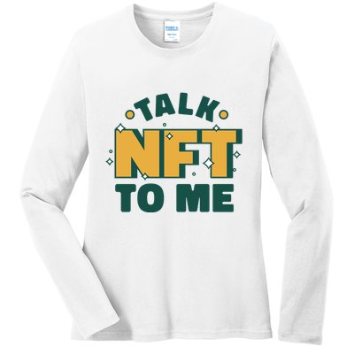 Talk NFT To Me Ladies Long Sleeve Shirt