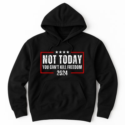 Trump Not Today You CanT Kill Freedom Hoodie