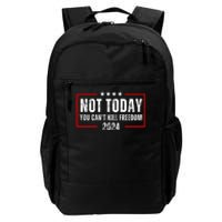 Trump Not Today You CanT Kill Freedom Daily Commute Backpack