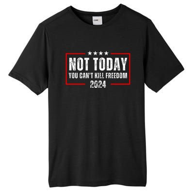 Trump Not Today You CanT Kill Freedom Tall Fusion ChromaSoft Performance T-Shirt