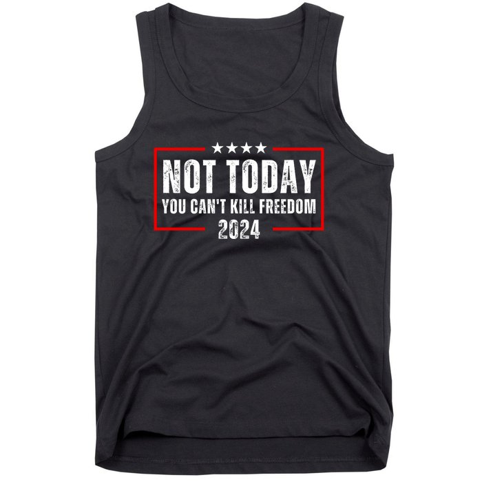 Trump Not Today You CanT Kill Freedom Tank Top